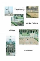 The History Of The Culture Of War