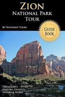 Zion National Park Tour Guide Book