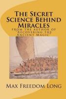 The Secret Science Behind Miracles