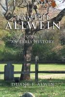 Familie Allwein: Volume 1: an Early History