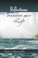 Reflections: Observations about Life