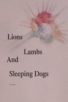 Lions, Lambs, and Sleeping Dogs