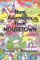 More Adventures from Mousetown