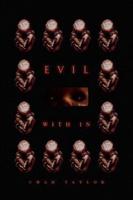 Evil with in
