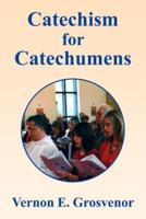 Catechism for Catechumens