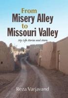 From Misery Alley to Missouri Valley: My Life Stories and More