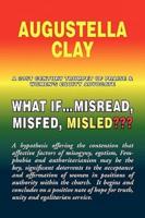 What If.Misread, Misfed, Misled