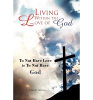 Living Within the Love of God