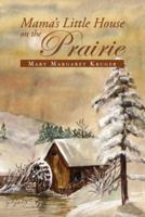 Mama's Little House on the Prairie
