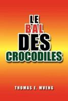 Le Bal Des Crocodiles