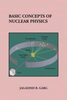 Basic Concepts of Nuclear Physics