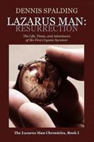 Lazarus Man: Resurrection