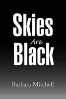 Skies Are Black