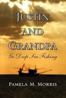Justin and Grandpa Go Deep Sea Fishing