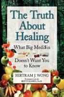 The Truth about Healing
