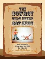 The Cowboy That Never Got Shot