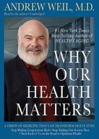 Why Our Health Matters