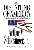 The Disuniting of America Lib/E