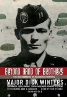 Beyond Band of Brothers