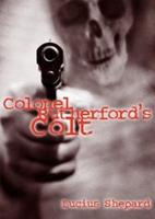 Colonel Rutherford's Colt Lib/E