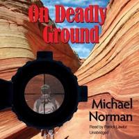 On Deadly Ground