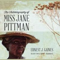 The Autobiography of Miss Jane Pittman Lib/E