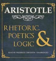 Rhetoric, Poetics, and Logic