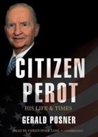 Citizen Perot Lib/E