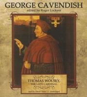 Thomas Wolsey, the Late Cardinal