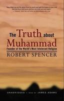 The Truth About Muhammad