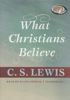 What Christians Believe