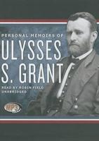 Personal Memoirs of Ulysses S. Grant