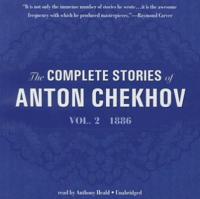 The Complete Stories of Anton Chekhov, Volume 2