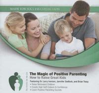 The Magic of Positive Parenting