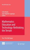 Mathematics Education and Technology-Rethinking the Terrain : The 17th ICMI Study