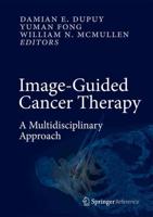 Image-Guided Cancer Therapy: A Multidisciplinary Approach