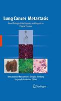 Lung Cancer Metastasis: Novel Biological Mechanisms and Impact on Clinical Practice