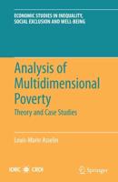 Analysis of Multidimensional Poverty : Theory and Case Studies
