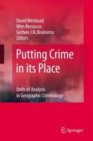 Putting Crime in its Place : Units of Analysis in Geographic Criminology