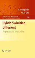 Hybrid Switching Diffusions : Properties and Applications
