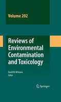 Reviews of Environmental Contamination and Toxicology. Vol. 202