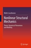 Nonlinear Structural Mechanics : Theory, Dynamical Phenomena and Modeling