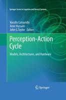 Perception-Action Cycle : Models, Architectures, and Hardware