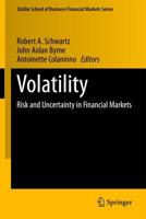 Volatility : Risk and Uncertainty in Financial Markets