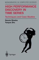 High Performance Discovery In Time Series : Techniques and Case Studies