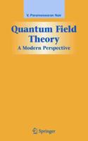 Quantum Field Theory : A Modern Perspective