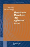 Photorefractive Materials and Their Applications. 1 Basic Effects