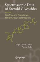 Spectroscopic Data of Steroid Glycosides : Volume 1