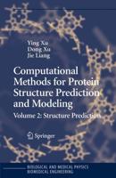 Computational Methods for Protein Structure Prediction and Modeling : Volume 2: Structure Prediction