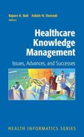 Healthcare Knowledge Management : Issues, Advances and Successes